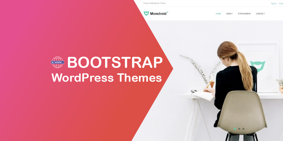 Free Bootstrap WordPress Themes to Enjoy Design Elegance and Usage Simplicity